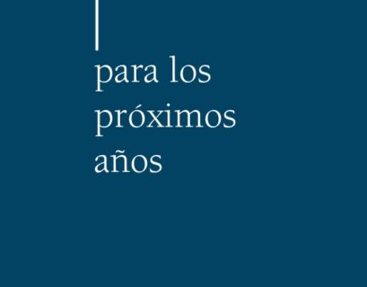Propuestas Clave para los próximos años